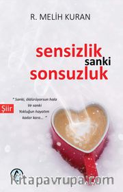 Sensizlik Sanki Sonsuzluk 