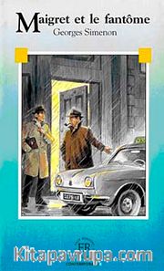 Maigret et le fantôme (Niveau-4) 1200 mots -Fransızca Okuma Kitabı