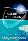 Kalbe Yolculuk