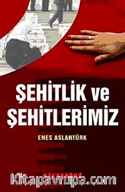 Şehitlik ve Şehitlerimiz
