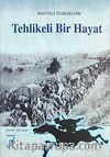 Tehlikeli Bir Hayat