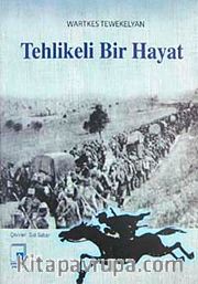 Tehlikeli Bir Hayat
