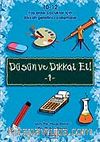 Düşün ve Dikkat Et! 1 10-12 Yaş Arası Çocuklar İçin Dikkat Geliştirici Çalışmalar