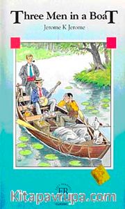 Three Men in a Boat (Easy Readers Level-B) 1200 words