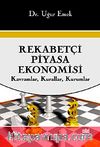 Rekabetçi Piyasa Ekonomisi & Kavramlar, Kurallar, Kurumlar