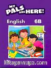 My Pals Are Here! English 6-B