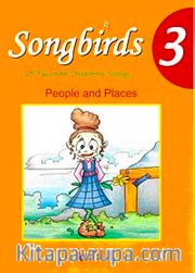 Songbirds 3 + CD (People and Places)