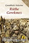 Çanakkale Askerine Rütbe Gerekmez