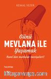 Günü Mevlana ile Yaşamak