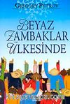 Beyaz Zambaklar Ülkesinde