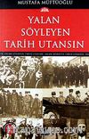 Yalan Söyleyen Tarih Utansın (4. Cilt)