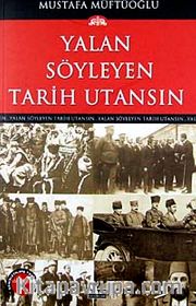 Yalan Söyleyen Tarih Utansın (4. Cilt)