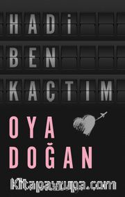 Hadi Ben Kaçtım