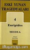 Eski Yunan Tragedyaları 4 / Medea