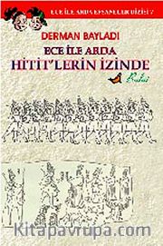 Ece ile Arda Hitit'lerin İzinde