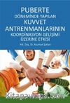 Puberte Döneminde Yapılan Kuvvet Antrenmanlarının Koordinasyon Gelişimi Üzerine Etkisi