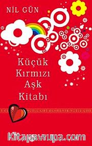 Küçük Kırmızı Aşk Kitabı <br /> Mutlu Çift Olabilmek