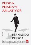 Pessoa Pessoa'yı Anlatıyor