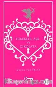 Erkekler, Aşk ve Çikolata