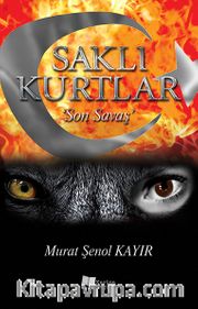 Saklı Kurtlar <br /> Son Savaş