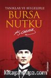 Tanıklar ve Belgelerle Bursa Nutku