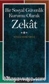 Bir Sosyal Güvenlik Kurumu Olarak Zekat
