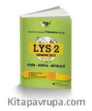 LYS 2 Deneme Seti <br /> Fizik - Kimya - Biyoloji