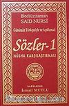 Sözler-1(Günümüz Türkçesiyle ve Açıklamalı)Nüsha Karşılaştırmalı