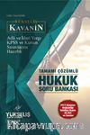 2017 Kavanin Tamamı Çözümlü Hukuk Soru Bankası