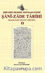 Şani-Zade Tarihi-II Osmanlı Tarihi (1223/1237 - 1808 - 1821)