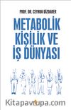 Metabolik Kişilik ve İş Dünyası