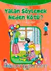 Yalan Söylemek Neden Kötü?
