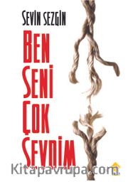 Ben Seni Çok Sevdim