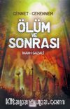 Cennet-Cehennem Ölüm ve Sonrası (Ciltli 2. Hamur)