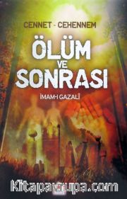 Cennet-Cehennem Ölüm ve Sonrası (Ciltli 2. Hamur)