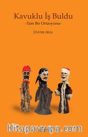 Kavuklu İş Buldu <br /> Tam Bir Ortaoyunu