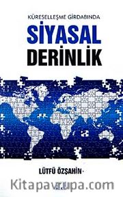 Küreselleşme Girdabında Siyasal derinlik
