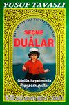 Seçme Dualar & Günlük Hayatımızda Yapılacak Dualar (Kod: D-23)