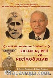 Milli Mücadeleden Günümüze Rutan Aşireti ve Necimoğulları