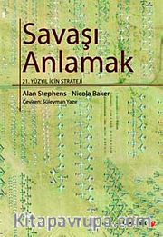 Savaşı Anlamak 21.Yüzyıl İçin Strateji
