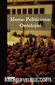 Homo Politicusun Ontolojisi