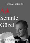 Aşk Seninle Güzel