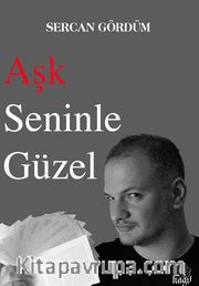 Aşk Seninle Güzel
