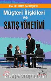 Müşteri İlişkileri ve Satış Yönetimi