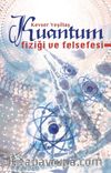 Kuantum Fiziği ve Felsefesi