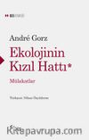 Ekolojinin Kızıl Hattı & Mülakatlar