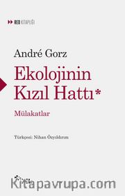 Ekolojinin Kızıl Hattı <br /> Mülakatlar