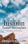 Kur’an’da İnsanın Temel İhtiyaçları