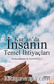 Kur’an’da İnsanın Temel İhtiyaçları