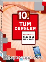 10. Sınıf Tüm Dersler Konu Özetli Soru Bankası